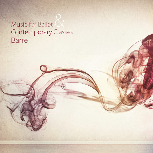Music for Ballet & Contemporary Classes - Barre (Original Ballet Class Music by Søren Bebe) cover art