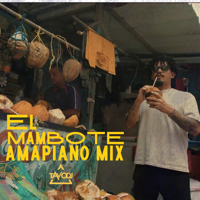 El Mambote - Amapiano Mix