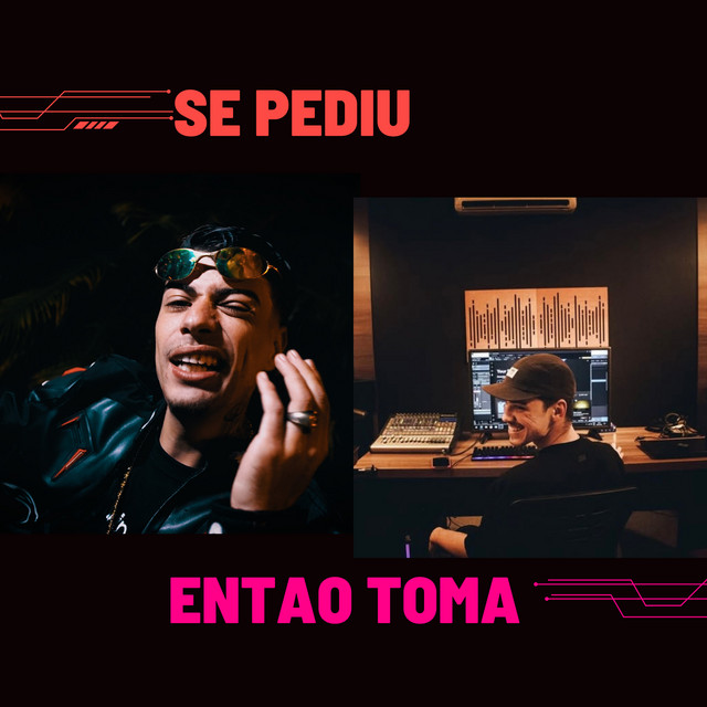 Se Pediu Então Toma