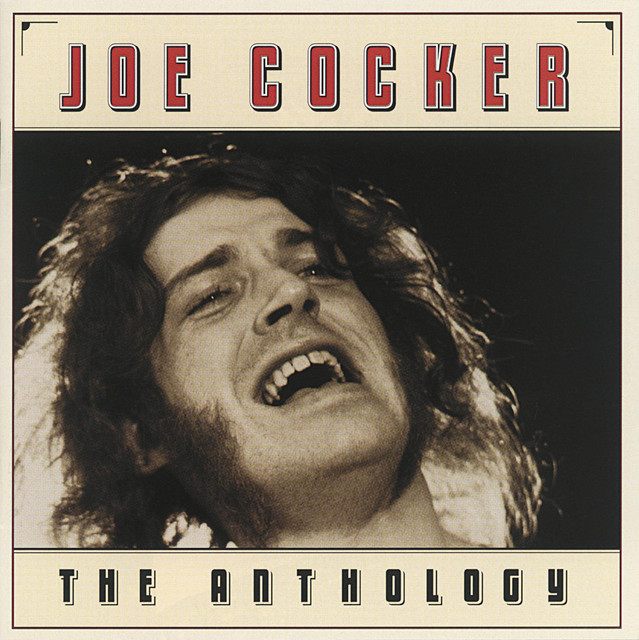 The Anthology - Compilation by Joe Cocker | Spotify