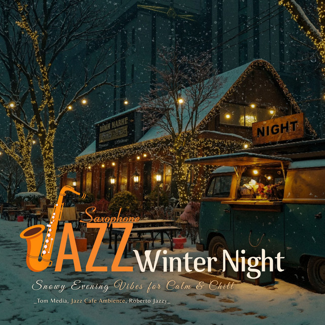 Winter Night Jazz Saxophone - Snowy Evening Vibes for Calm & Chill