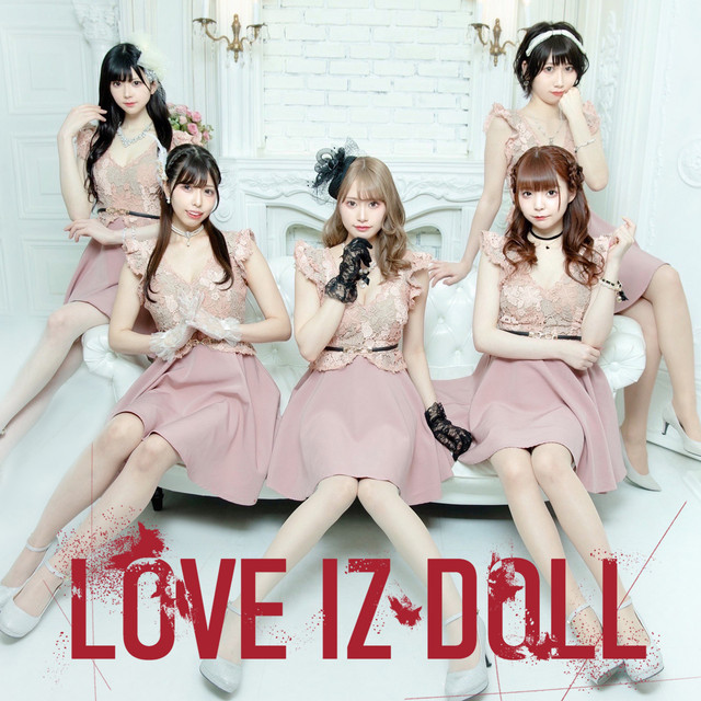 LOVE IZ DOLL Ⅳ - Single by LOVE IZ DOLL | Spotify