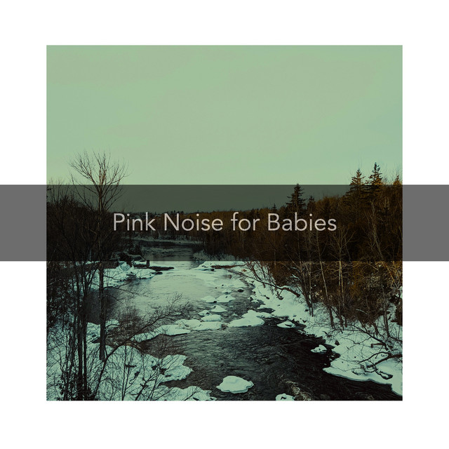 Pink Noise for Babies cover art