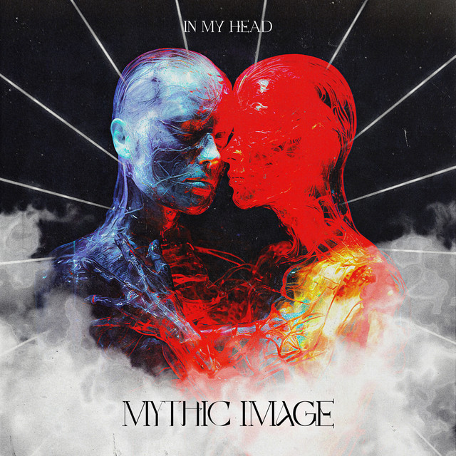 Cover art: In My Head — Mythic Image