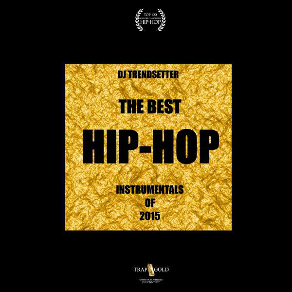 The Best Hip-Hop Instrumentals of 2015 (Clean Beats and Instrumentals) cover art