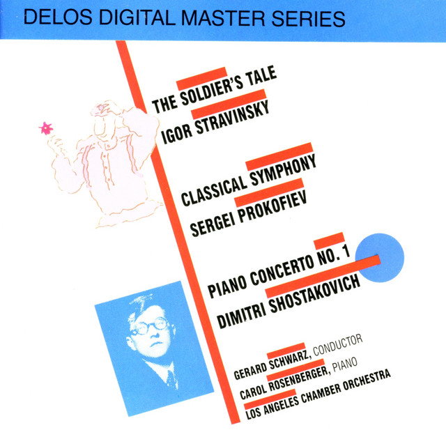 Stravinsky: The Soldier's Tale - Prokofiev: Classical Symphony - Shostakovich: Piano Concerto No. 1