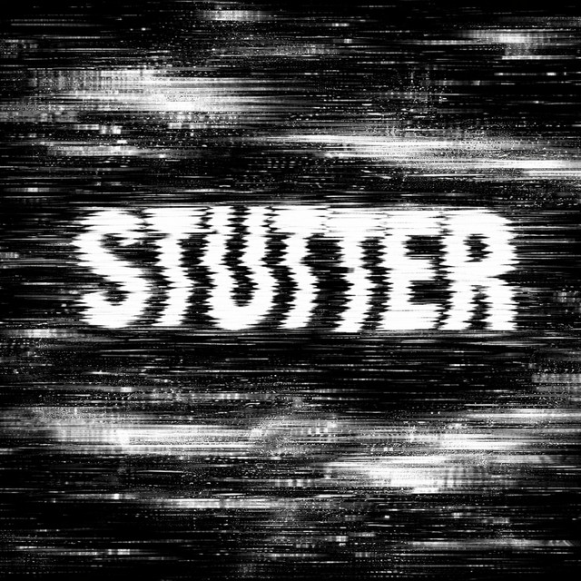 Stutter