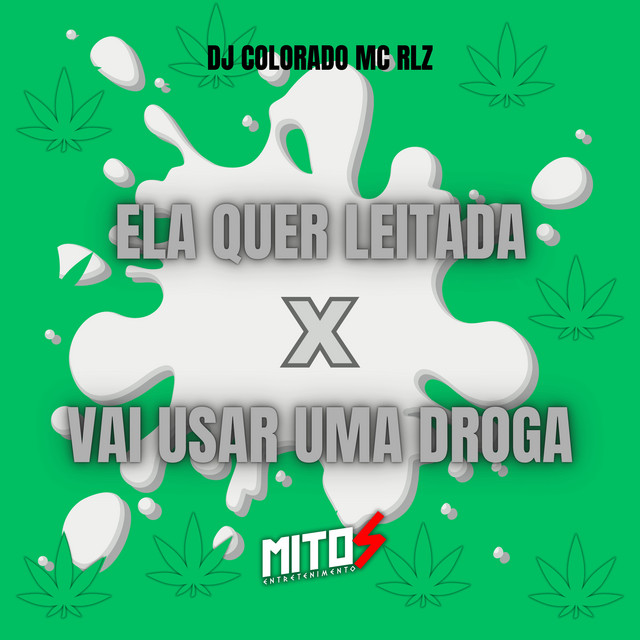 LA QUER LEITADA X VAI USAR UMA DROGA