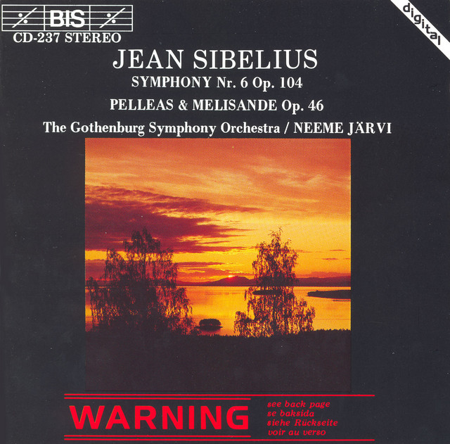 Sibelius: Symphony No. 6 / Pelleas & Melisande Suite - Album by
