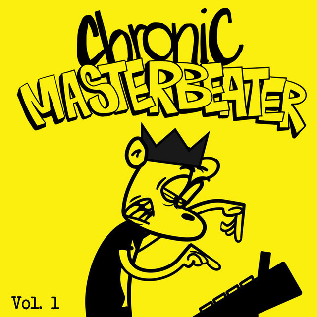 Chronic Masterbeater, Vol. 1 cover art