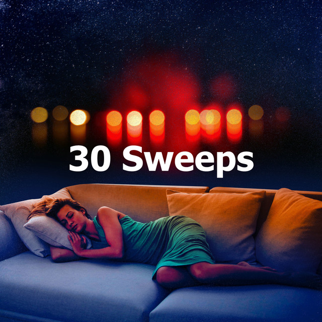 30 Sweeps - Album by Soothing White Noise for Sleeping Babies | Spotify
