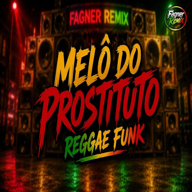 MELÔ DO PROSTITUTO - REGGAE FUNK