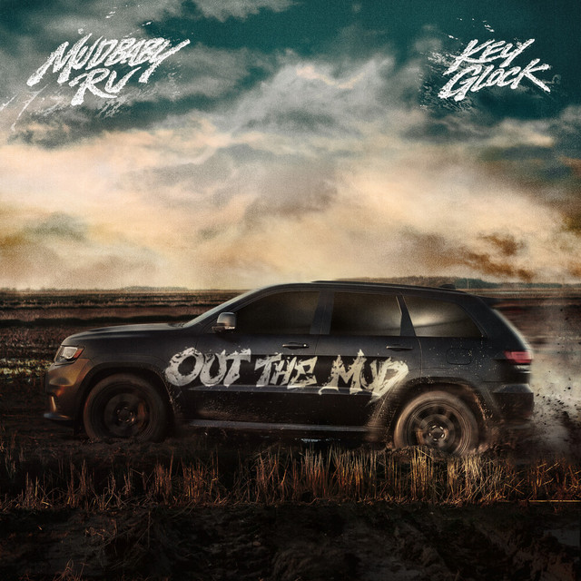 Out the Mud (with Key Glock)