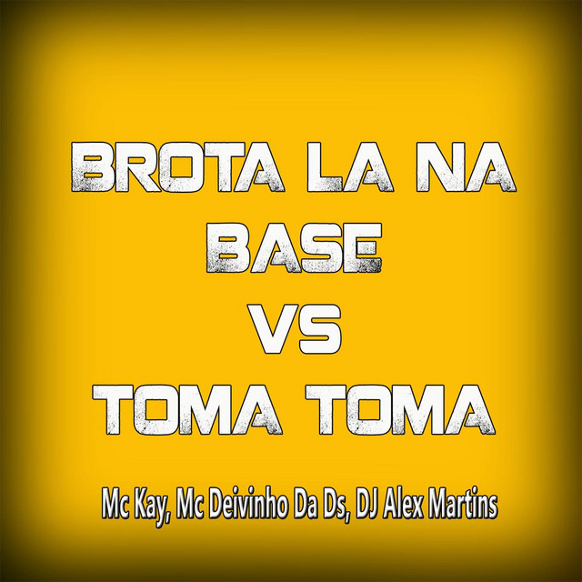 Brota La Na Base vs Toma Toma