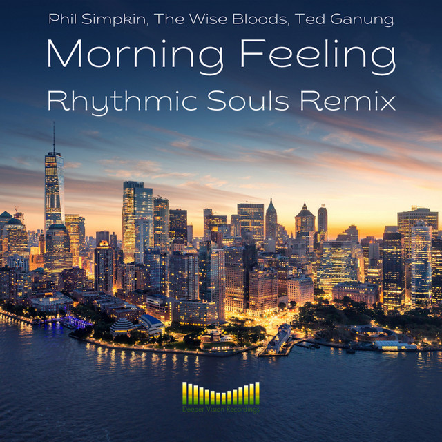 Morning Feeling - Rhythmic Souls Remix