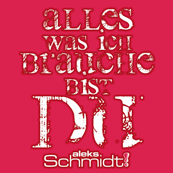 Alles Was Ich Brauche Bist Du cover