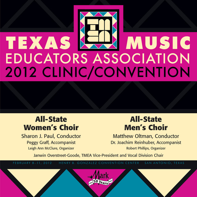 2012 Texas Music Educators Association (TMEA): All-State Women's Choir & All-State Men's Choir
