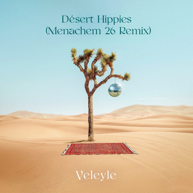 Desert Hippies (Menachem 26 Remix)