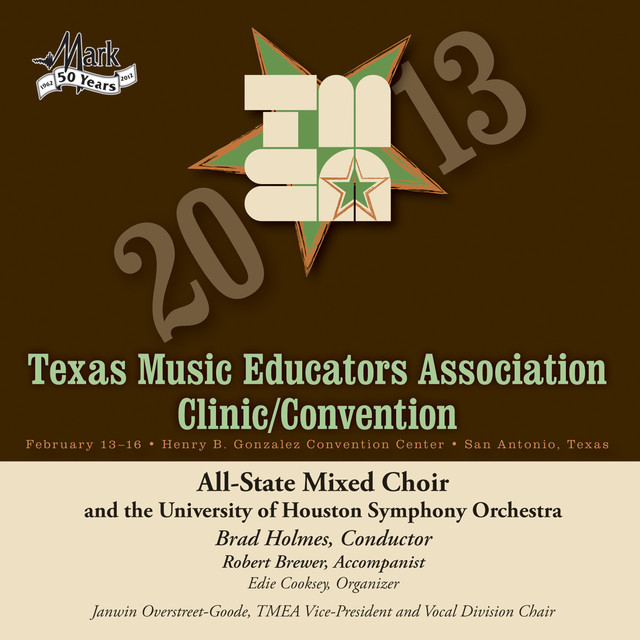 2013 Texas Music Educators Association (TMEA): All-State Mixed Choir with the University of Houston Symphony Orchestra cover