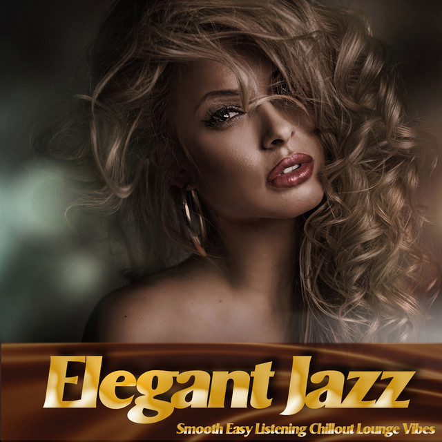 Elegant Jazz (Smooth Easy Listening Chillout Lounge Vibes) cover