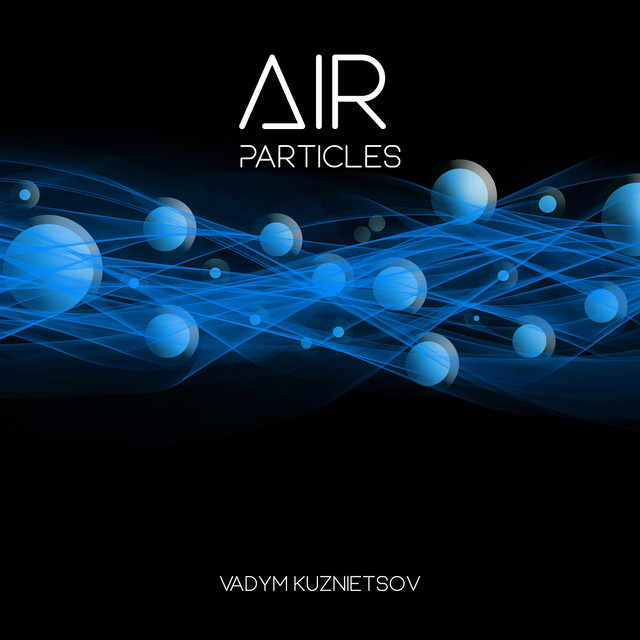 Обкладинка: Air Particles — Vadym Kuznietsov