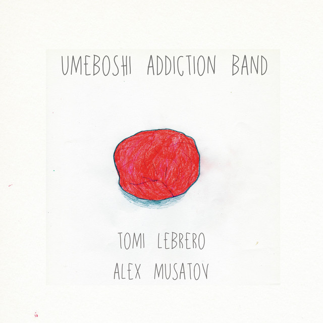 Umeboshi Addiction Band