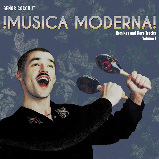 Música Moderna, Vol. I (Remixes and Rare Tracks) cover art