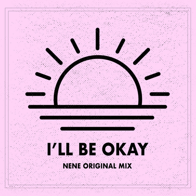 I'll Be Okay