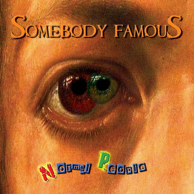 Normal People - Album by Somebody Famous | Spotify