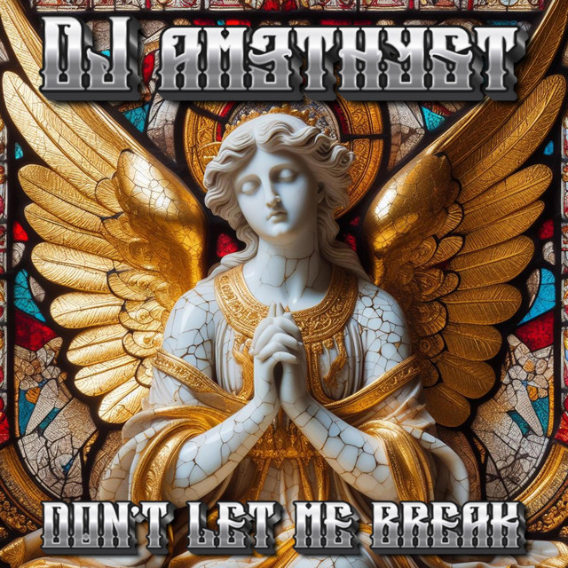 DON’T LET ME BREAK
