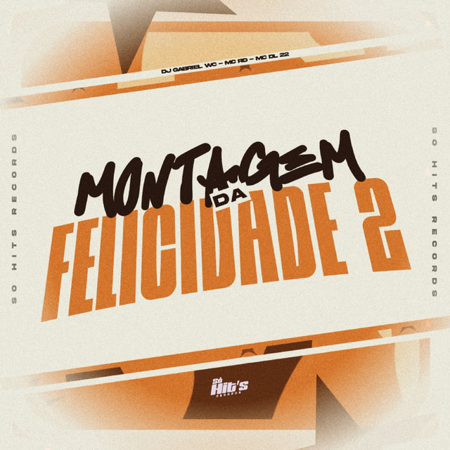 Montagem da Felicidade 2
