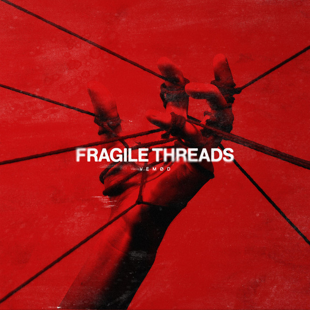Fragile Threads