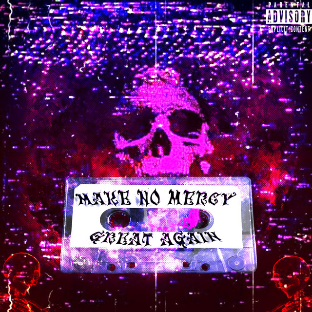 Make No Mercy Great Again cover art