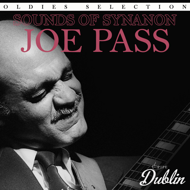 Oldies Selection: Sounds of Synanon - Album by Joe Pass | Spotify