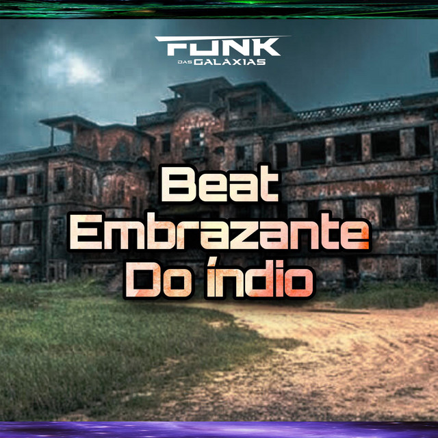 Beat Embrazante do Índio