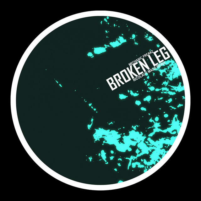 Broken Leg - Nicolaus Made Remix cover art