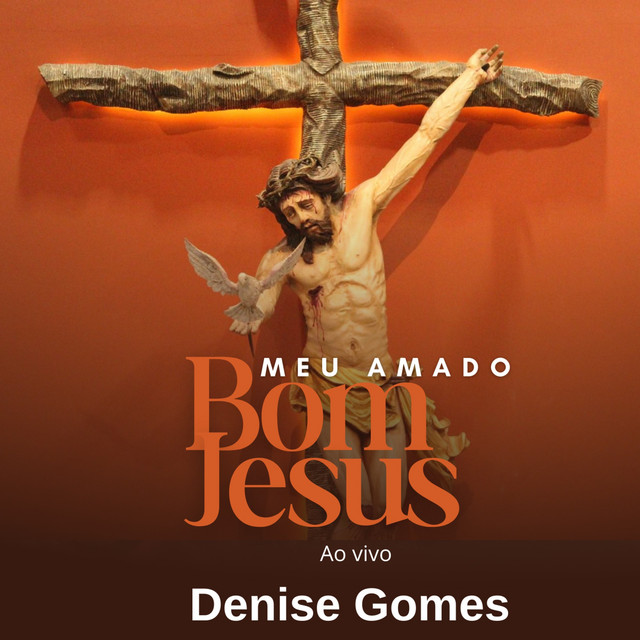 Meu Amado Bom Jesus