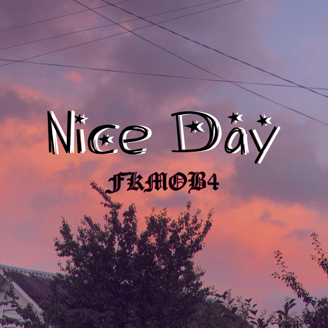 Cover art: Nice Day — FKMOB4