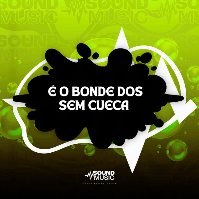É O BONDE DOS SEM CUECA