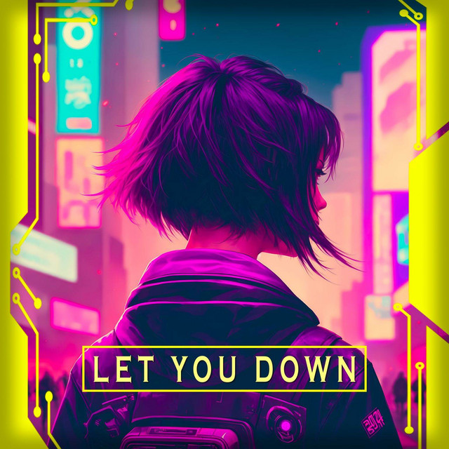 Let You Down - Cyberpunk - Epic Version