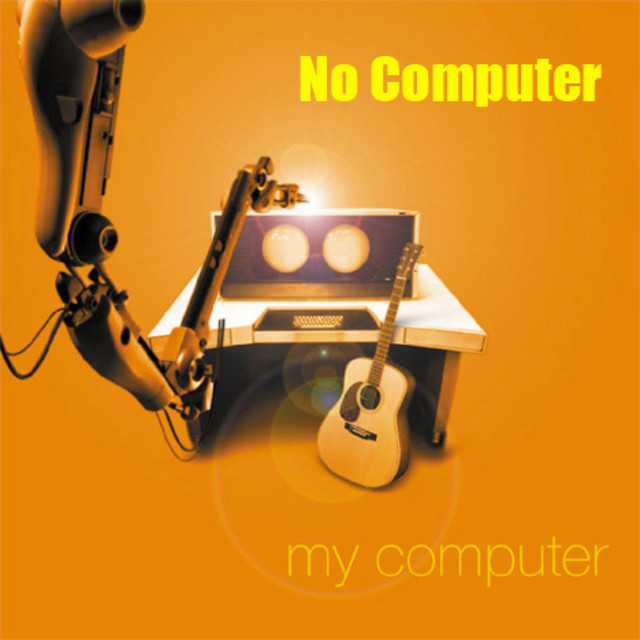 No Computer - Album by My Computer | Spotify