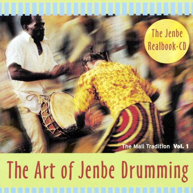 The Art of Jenbe Drumming - The Mali Tradition (Vol. 1) - Compilation ...