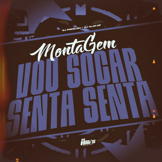 Montagem Vou Socar Senta Senta