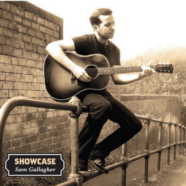Showcase - Album by Sam Gallagher | Spotify
