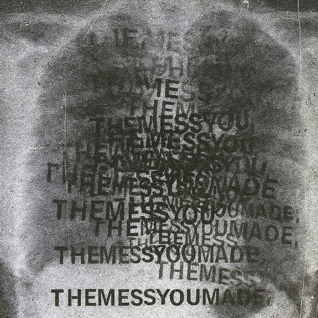 THEMESSYOUMADE