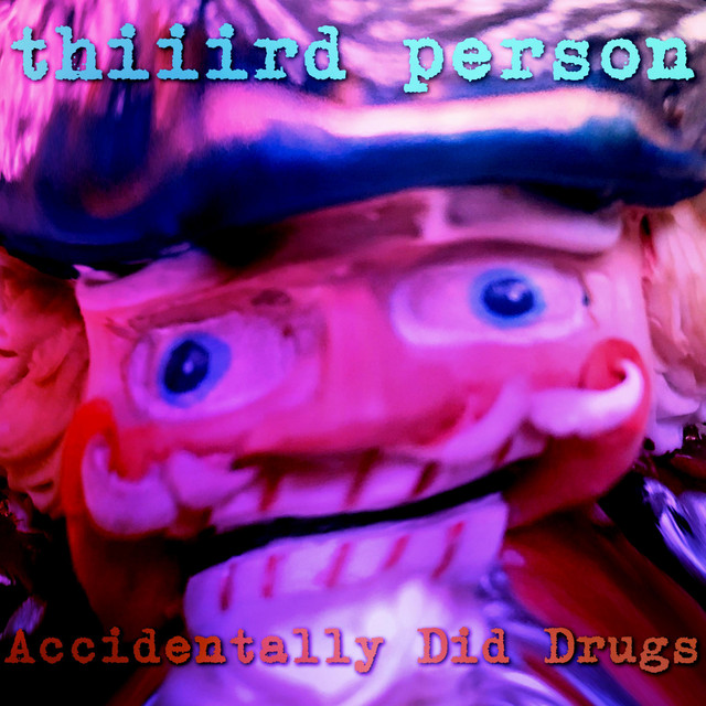 Accidentally Did Drugs cover art