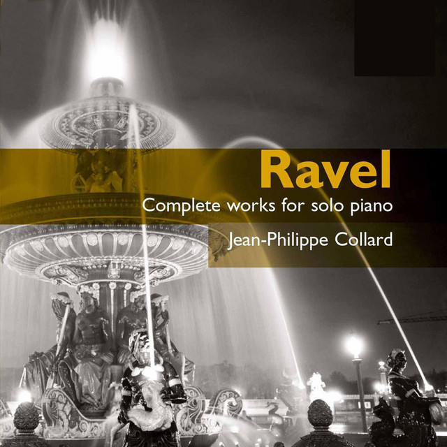 Ravel: Complete Works For Solo Piano - Album by Maurice Ravel