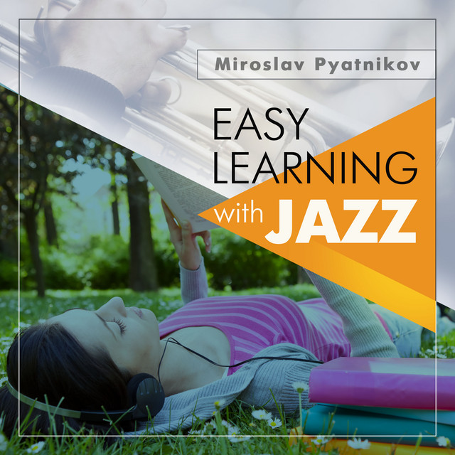 Обкладинка Miroslav Pyatnikov — Easy Learning with Jazz