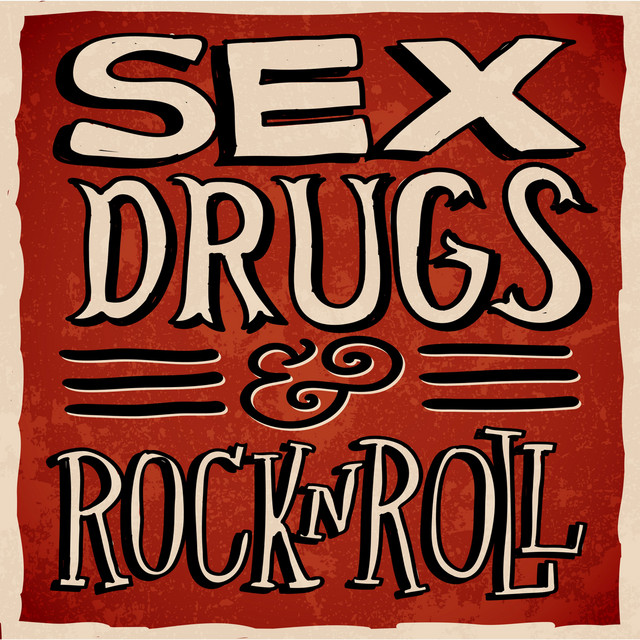 Sex, Drugs & Rock 'n Roll - Compilation by Various Artists | Spotify
