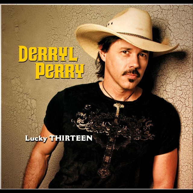 Lucky Thirteen - Album by Derryl Perry | Spotify